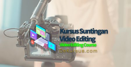 Kursus Kursus Video Editing Malaysia