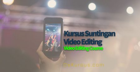 Kursus Suntingan Video Editing Malaysia
